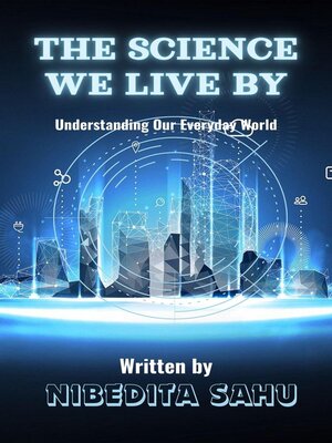 cover image of The Science We Live By